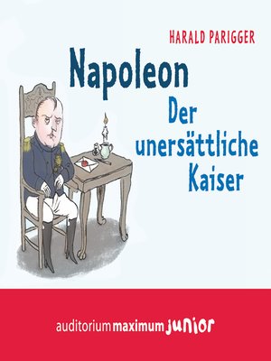 cover image of Napoleon--Der unersättliche Kaiser